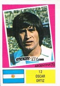 Sticker Oscar Ortiz - Argentina 78 n. 12 - Ageducatifs