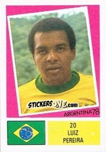 Cromo Luiz Pereira - Argentina 78 - Ageducatifs