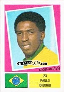 Sticker Paulo Isidoro - Argentina 78 n. 23 - Ageducatifs