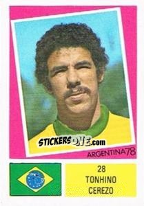 Sticker Toninho Cerezo - Argentina 78 n. 28 - Ageducatifs