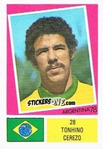 Figurina Toninho Cerezo - Argentina 78 - Ageducatifs