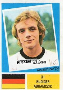Sticker Rudiger Abramczik - Argentina 78 - Ageducatifs