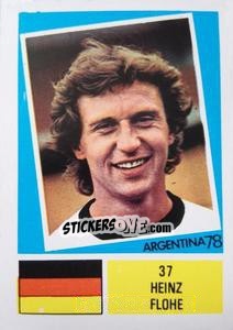 Sticker Heinz Flohe - Argentina 78 n. 37 - Ageducatifs