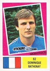 Sticker Dominique Bathenay - Argentina 78 n. 62 - Ageducatifs