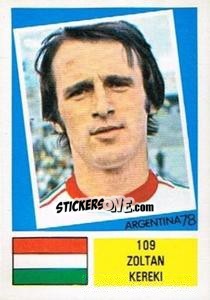 Sticker Zoltan Kereki - Argentina 78 n. 109 - Ageducatifs