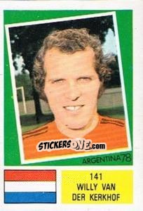 Cromo Willy Van Der Kerkhof - Argentina 78 - Ageducatifs