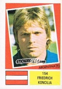 Sticker Friedrich Koncilia - Argentina 78 n. 154 - Ageducatifs