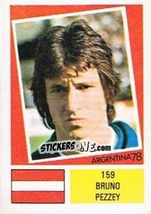 Sticker Bruno Pezzey - Argentina 78 n. 159 - Ageducatifs