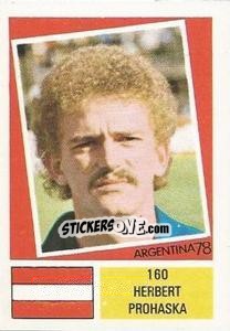 Sticker Herbert Prohaska - Argentina 78 n. 160 - Ageducatifs