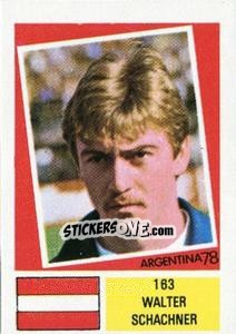 Sticker Walter Schachner - Argentina 78 n. 163 - Ageducatifs