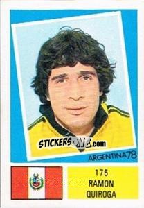 Cromo Ramon Quiroga - Argentina 78 - Ageducatifs