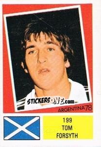 Sticker Tom Forsyth - Argentina 78 n. 199 - Ageducatifs