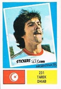 Sticker Tarek Dhiab - Argentina 78 n. 231 - Ageducatifs