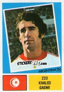 Cromo Khaled Gasmi - Argentina 78 - Ageducatifs