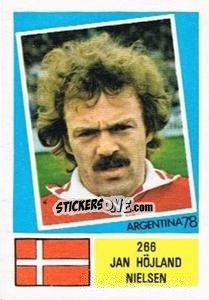 Cromo Jan Höjland Nielsen - Argentina 78 n. 266 - Ageducatifs