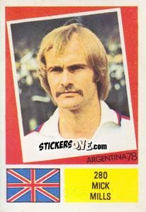 Cromo Mick Mills - Argentina 78 n. 280 - Ageducatifs