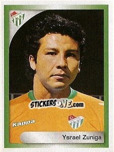 Figurina Ysrael Zuniga - Turkcell Süper Lig 2008-2009 n. 89 - Panini