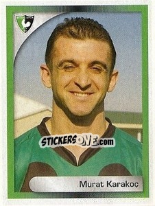 Sticker Murat Karakoç - Turkcell Süper Lig 2008-2009 n. 123 - Panini