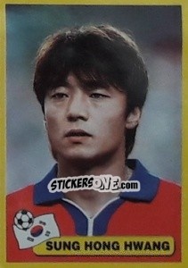 Sticker Sung Hong Hwang - Mundial Korea Japòn 2002 n. 223 - Navarrete