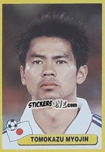 Sticker Tomokazu Myojin - Mundial Korea Japòn 2002 - Navarrete