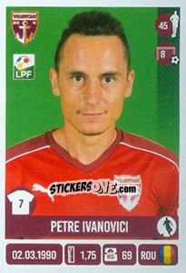 Sticker Petre Ivanovici - Liga 1 Romania 2016-2017 - Panini