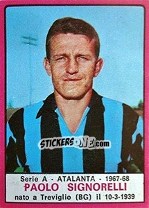 Sticker Paolo Signorelli - Calciatori 1967-1968 n. 7 - Panini