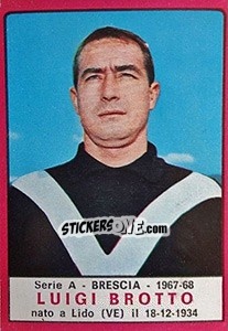 Sticker Luigi Brotto - Calciatori 1967-1968 - Panini