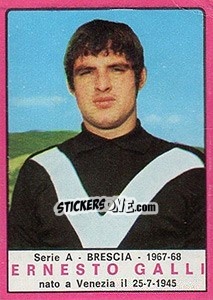 Figurina Ernesto Galli - Calciatori 1967-1968 - Panini