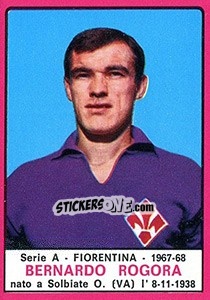 Sticker Bernardo Rogora - Calciatori 1967-1968 n. 69 - Panini