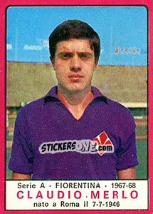 Figurina Claudio Merlo - Calciatori 1967-1968 - Panini