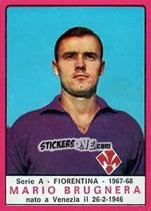 Figurina Mario Brugnera - Calciatori 1967-1968 - Panini