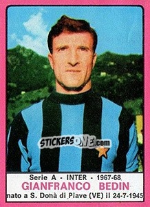 Figurina Gianfranco Bedin - Calciatori 1967-1968 - Panini