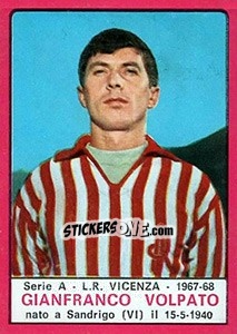 Cromo Gianfranco Volpato - Calciatori 1967-1968 - Panini
