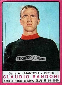 Figurina Claudio Bandoni - Calciatori 1967-1968 - Panini