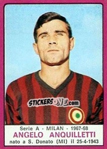 Figurina Angelo Anquilletti - Calciatori 1967-1968 - Panini