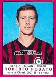 Cromo Roberto Rosato - Calciatori 1967-1968 - Panini