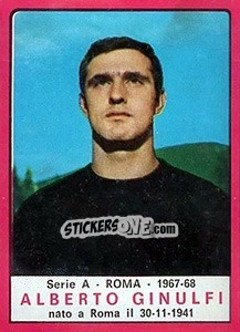 Figurina Alberto Ginulfi - Calciatori 1967-1968 - Panini