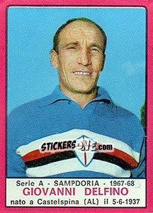 Figurina Giovanni Delfino - Calciatori 1967-1968 n. 197 - Panini