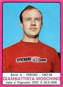 Sticker Gianbattista Moschino - Calciatori 1967-1968 n. 234 - Panini