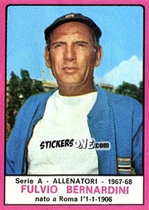 Sticker Fulvio Bernardini - Calciatori 1967-1968 n. 257 - Panini