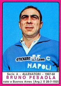 Sticker Bruno Pesaola - Calciatori 1967-1968 n. 263 - Panini