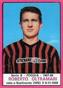 Sticker Roberto Oltramari - Calciatori 1967-1968 n. 316 - Panini