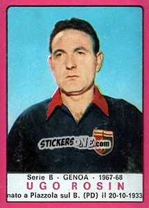 Figurina Ugo Rosin - Calciatori 1967-1968 - Panini