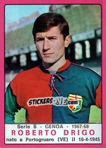 Figurina Roberto Drigo - Calciatori 1967-1968 - Panini