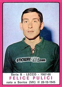 Cromo Felice Pulici - Calciatori 1967-1968 - Panini