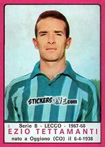 Figurina Ezio Tettamanti - Calciatori 1967-1968 - Panini