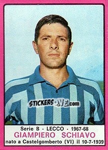 Cromo Giampiero Schiavo - Calciatori 1967-1968 - Panini