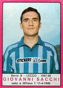 Cromo Giovanni Sacchi - Calciatori 1967-1968 - Panini