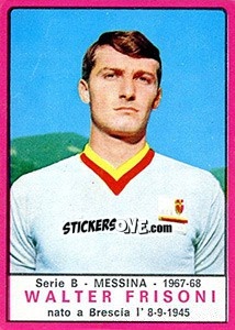 Sticker Walter Frisoni - Calciatori 1967-1968 n. 379 - Panini