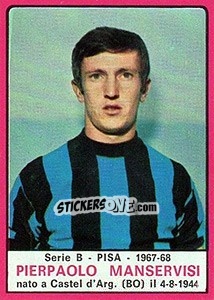 Sticker Pierpaolo Manservisi - Calciatori 1967-1968 n. 473 - Panini